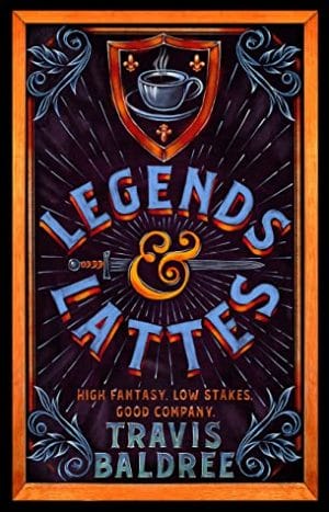Legends & Lattes by Travis Baldree UK Book Cover
